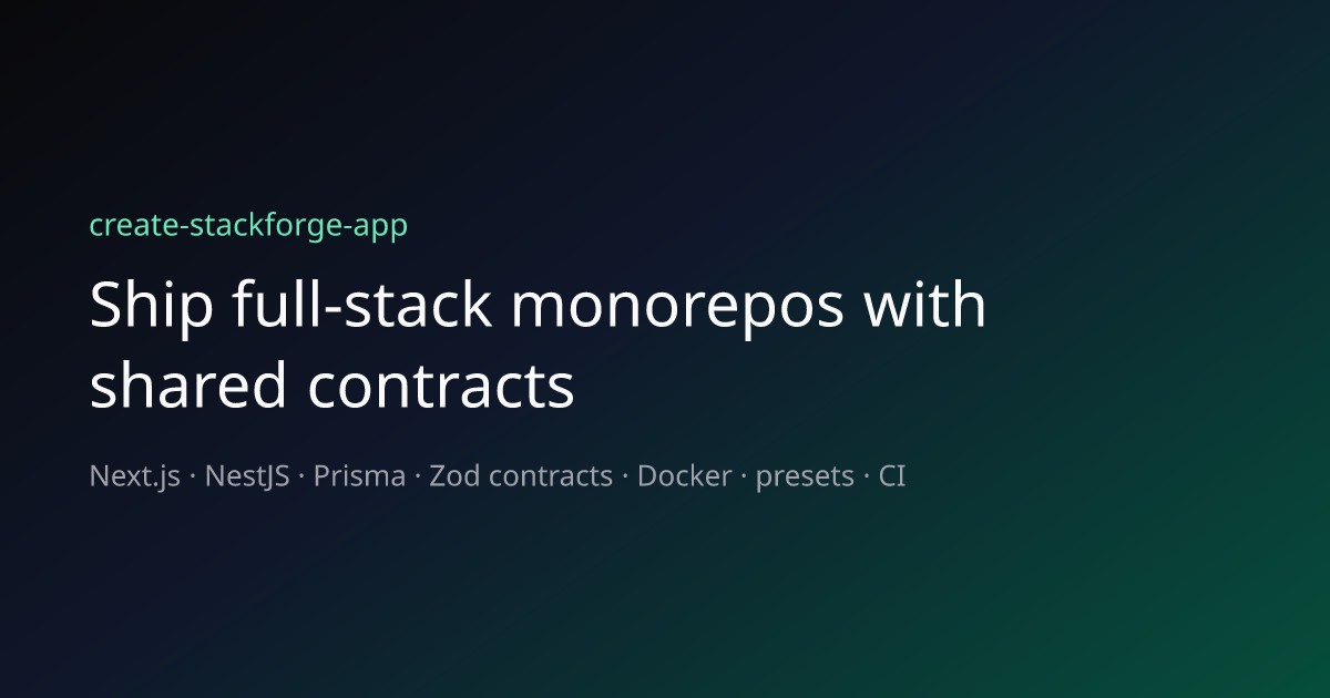 create-stackforge-app — full-stack monorepo generator (Next 14, Nest 10, Prisma, JWT, Docker)